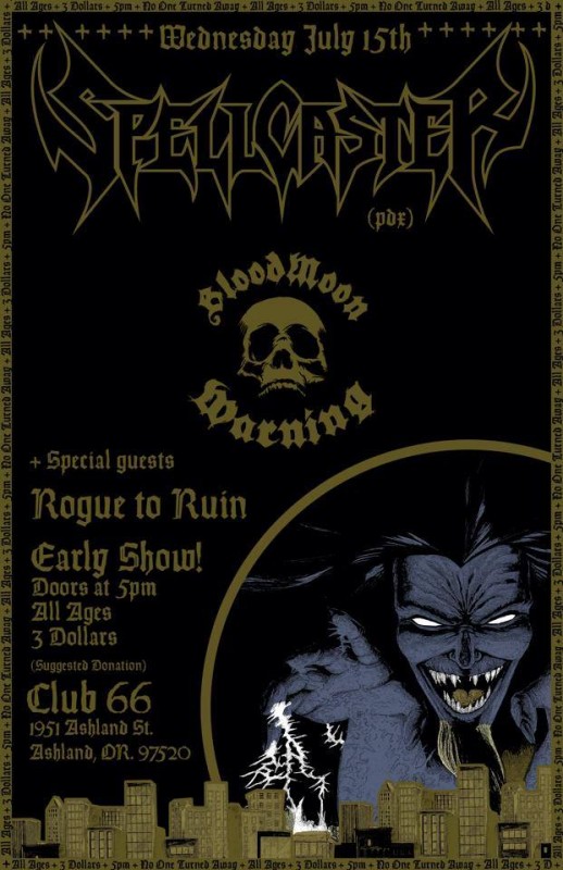 Rogue to Ruin, BloodMoon Warning, and Spellcaster @ Club 66 (7/15/15)